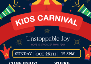 Kids Carnival ~ Unstoppable Joy